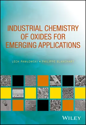 Pawlowski / Blanchart |  Industrial Chemistry of Oxides for Emerging Applications | Buch |  Sack Fachmedien
