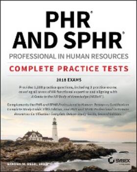 Reed |  PHR and SPHR Professional in Human Resources Certification Complete Practice Tests | eBook | Sack Fachmedien