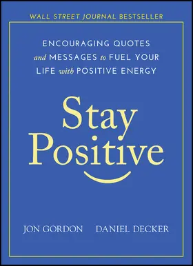 Gordon / Decker |  Stay Positive | Buch |  Sack Fachmedien