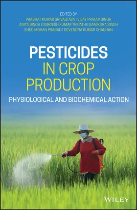 Srivastava / Singh / Tripathi |  Pesticides in Crop Production | Buch |  Sack Fachmedien