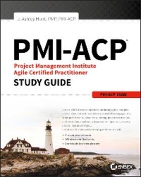 Hunt |  PMI-ACP Project Management Institute Agile Certified Practitioner Exam  Study Guide | eBook | Sack Fachmedien