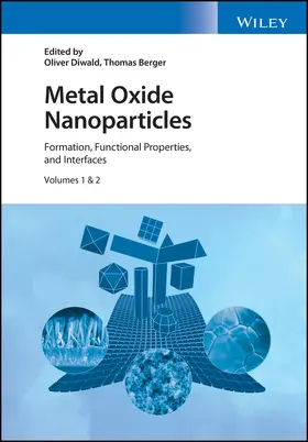 Diwald / Berger |  Metal Oxide Nanoparticles, 2 Volume Set | Buch |  Sack Fachmedien