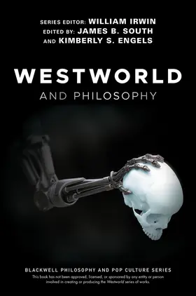 South / Engels | Westworld and Philosophy | Buch | 978-1-119-43788-8 | www2.sack.de