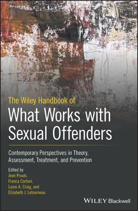 Proulx / Cortoni / Craig |  The Wiley Handbook of What Works with Sexual Offenders | Buch |  Sack Fachmedien
