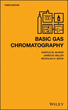 McNair / Miller / Snow | Basic Gas Chromatography | Buch | 978-1-119-45075-7 | www2.sack.de