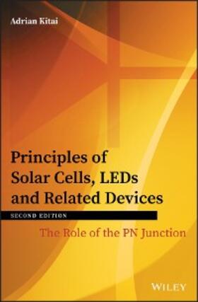 Kitai | Principles of Solar Cells, LEDs and Related Devices | E-Book | www2.sack.de