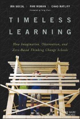 Socol / Moran / Ratliff |  Timeless Learning | eBook | Sack Fachmedien
