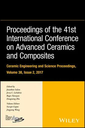Salem / LaSalvia / Narayan | Proceedings of the 41st International Conference on Advanced Ceramics and Composites, Volume 38, Issue 2 | Buch | 978-1-119-47454-8 | sack.de