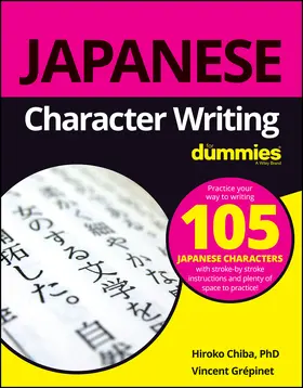 Chiba / Grepinet |  Japanese Character Writing for Dummies | Buch |  Sack Fachmedien