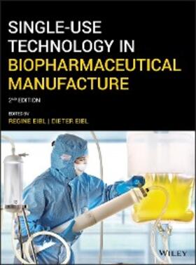 Eibl |  Single-Use Technology in Biopharmaceutical Manufacture | eBook | Sack Fachmedien