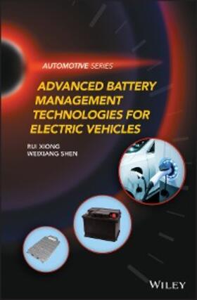 Xiong / Shen |  Advanced Battery Management Technologies for Electric Vehicles | eBook | Sack Fachmedien