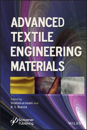 Ul Islam / Butola | Advanced Textile Engineering Materials | Buch | 978-1-119-48785-2 | www2.sack.de