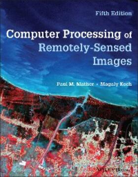 Mather / Koch | Computer Processing of Remotely-Sensed Images | E-Book | sack.de