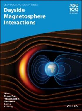 Zong / Escoubet / Sibeck |  Dayside Magnetosphere Interactions | eBook | Sack Fachmedien