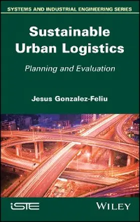 Gonzalez-Feliu |  Sustainable Urban Logistics | eBook | Sack Fachmedien