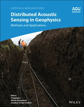 Li / Karrenbach / Ajo-Franklin | Distributed Acoustic Sensing in Geophysics | Buch | 978-1-119-52179-2 | sack.de