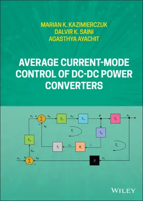 Kazimierczuk / Saini / Ayachit |  Average Current-Mode Control of DC-DC Power Converters | Buch |  Sack Fachmedien