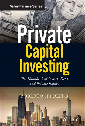 Ippolito | Private Capital Investing | Buch | 978-1-119-52616-2 | www2.sack.de
