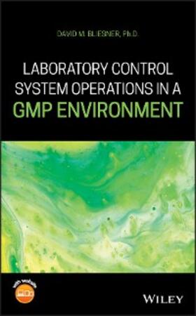 Bliesner | Laboratory Control System Operations in a GMP Environment | E-Book | sack.de