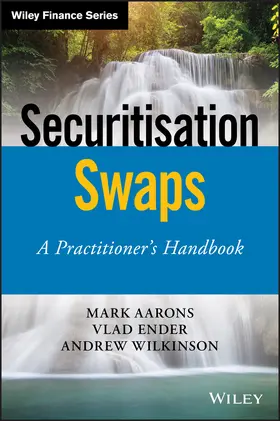 Aarons / Ender / Wilkinson | Securitisation Swaps | Buch | 978-1-119-53227-9 | sack.de