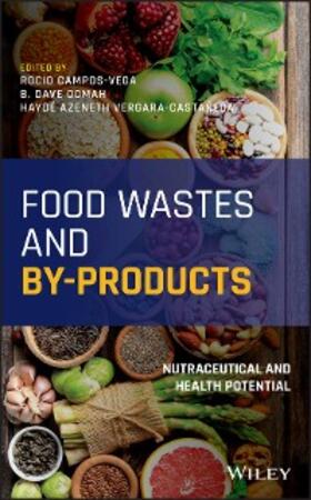 Campos-Vega / Oomah / Vergara-Castaneda |  Food Wastes and By-products | eBook | Sack Fachmedien
