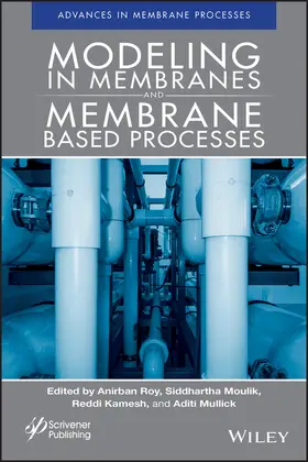 Roy / Moulik / Kamesh |  Modeling in Membranes and Membrane-Based Processes | Buch |  Sack Fachmedien
