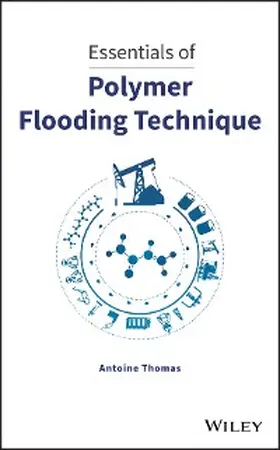 Thomas | Essentials of Polymer Flooding Technique | E-Book | sack.de