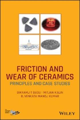 Basu / Kalin / Kumar |  Friction and Wear of Ceramics | eBook | Sack Fachmedien