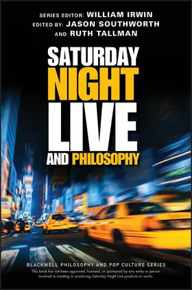 Irwin |  Saturday Night Live and Philosophy | Buch |  Sack Fachmedien