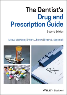 Weinberg / Froum / Segelnick | The Dentist's Drug and Prescription Guide | Buch | 978-1-119-53934-6 | sack.de