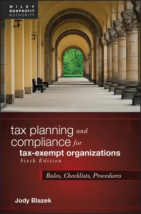 Blazek |  Tax Planning and Compliance for Tax-Exempt Organizations | Buch |  Sack Fachmedien