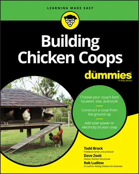 Brock / Zook / Ludlow |  Building Chicken Coops for Dummies | Buch |  Sack Fachmedien