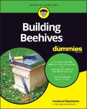Blackiston | Building Beehives For Dummies | E-Book | www2.sack.de