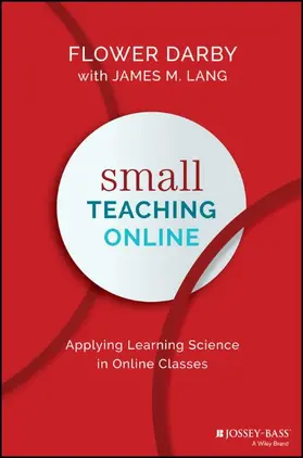 Darby / Lang | Small Teaching Online: Applying Learning Science in Online Classes | Buch | 978-1-119-54489-0 | sack.de