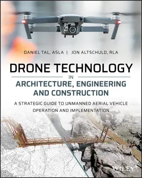 Tal / Altschuld |  Drone Technology in Architecture, Engineering and Construction | Buch |  Sack Fachmedien
