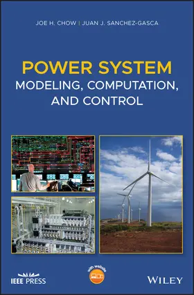 Chow / Sanchez-Gasca | Power System Modeling, Computation, and Control | Buch | 978-1-119-54687-0 | www2.sack.de
