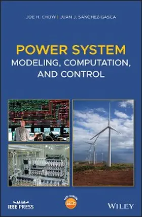 Chow / Sanchez-Gasca |  Power System Modeling, Computation, and Control | eBook | Sack Fachmedien