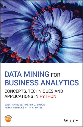 Shmueli / Bruce / Gedeck | Data Mining for Business Analytics | Buch | 978-1-119-54984-0 | sack.de