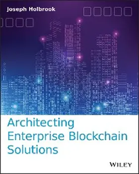 Holbrook |  Architecting Enterprise Blockchain Solutions | eBook | Sack Fachmedien