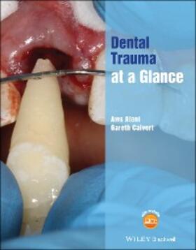 Alani / Calvert |  Dental Trauma at a Glance | eBook | Sack Fachmedien