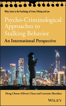 Chan / Sheridan |  Psycho-Criminological Approaches to Stalking Behavior | Buch |  Sack Fachmedien