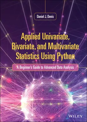 Denis | Applied Univariate, Bivariate, and Multivariate Statistics Using Python | Buch | 978-1-119-57814-7 | www2.sack.de