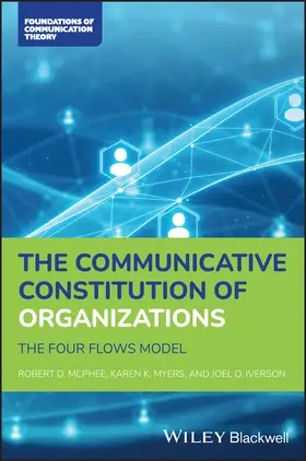 Iverson / McPhee / Myers |  The Communicative Constitution of Organizations | Buch |  Sack Fachmedien