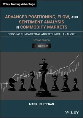 Keenan | Advanced Positioning, Flow, and Sentiment Analysis in Commodity Markets | Buch | 978-1-119-60382-5 | sack.de