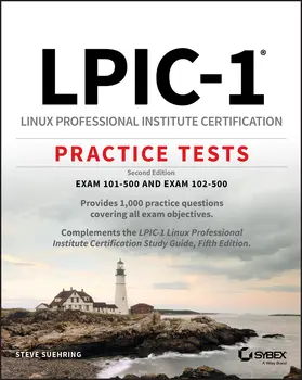 Suehring |  Lpic-1 Linux Professional Institute Certification Practice Tests | Buch |  Sack Fachmedien