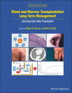 Savani / Tichelli |  Blood and Marrow Transplantation Long Term Management | Buch |  Sack Fachmedien