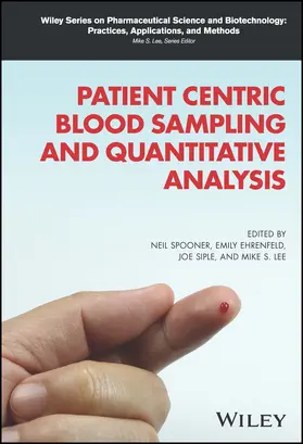 Spooner / Ehrenfeld / Siple | Patient Centric Blood Sampling and Quantitative Analysis | Buch | 978-1-119-61555-2 | sack.de