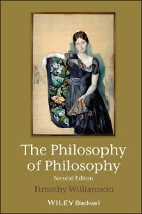 Williamson |  The Philosophy of Philosophy | eBook | Sack Fachmedien