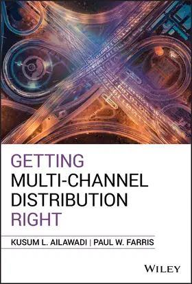 Ailawadi / Farris | Getting Multi-Channel Distribution Right | Buch | 978-1-119-63288-7 | www2.sack.de