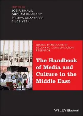 Khalil / Khiabany / Guaaybess |  The Handbook of Media and Culture in the Middle East | eBook | Sack Fachmedien